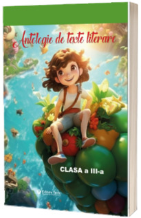 Antologie de texte literare, clasa a III-a