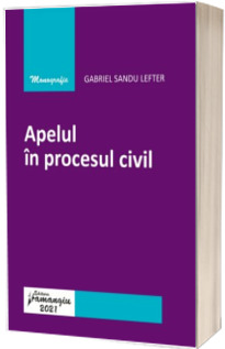 Apelul in procesul civil - Lefter, Gabriel Sandu