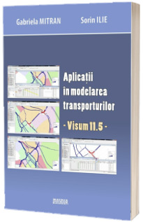 Aplicatii in modelarea transporturilor - Visum 11.5