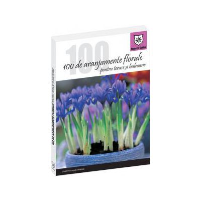 100 de aranjamente florale pentru terase si balcoane