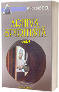 Arhiva spiritista Vol. I