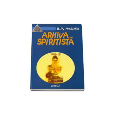 Arhiva spiritista - Volumul V