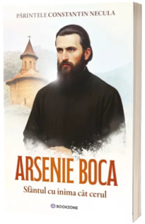Arsenie Boca Arsenie Boca