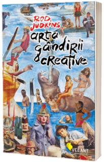 Arta gandirii creative - Rod Judkins