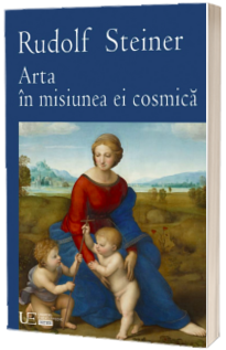 Arta in misiunea ei cosmica