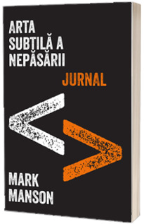 Arta subtila a nepasarii. Jurnal