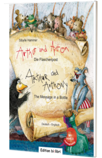 Arthur und Anton Die Flaschenpost. Deutsch-Englisch