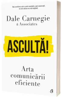 Asculta! Arta comunicarii eficiente