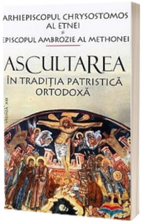 Ascultarea in traditia patristica ortodoxa - Chrysostomos al Etnei Arhiepiscopul