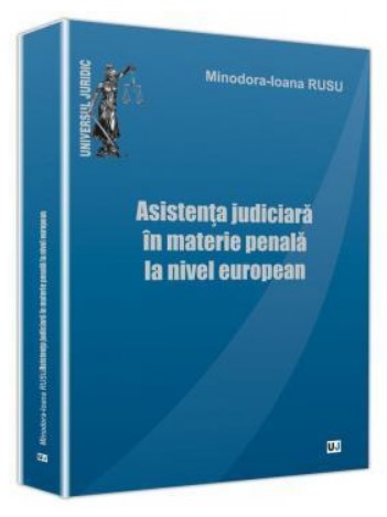 Asistenta judiciara in materie penala la nivel european