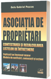 Asociatia de proprietari. Contestarea si recalcularea listelor de intretinere.