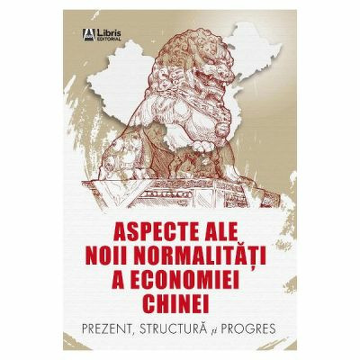 Aspecte ale noii normalitati a economiei Chinei