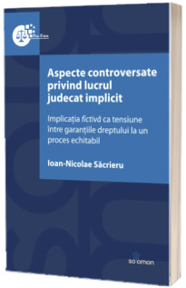Aspecte controversate privind lucrul judecat implicit