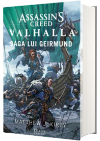 Assassins Creed, volumul 3. Valhalla. Saga lui Geirmund