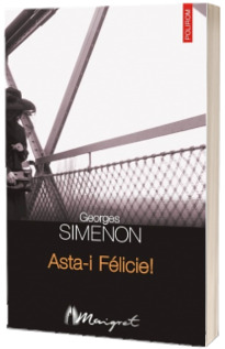 Asta-i Felicie! Asta-i Felicie!