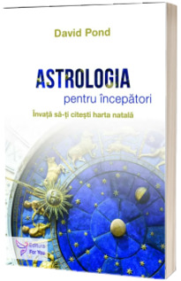 Astrologia pentru incepatori