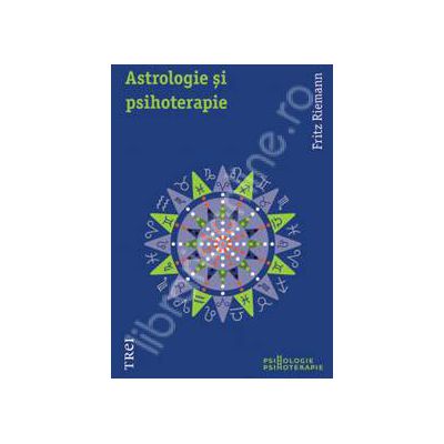 Astrologie si psihoterapie (editia 2013)