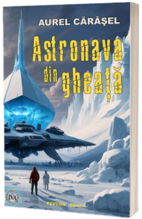 Astronava din gheata Astronava din gheata