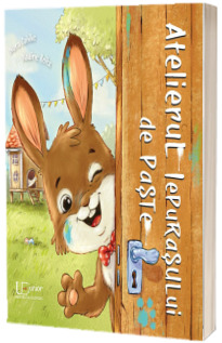 Atelierul Iepurasului de Paste