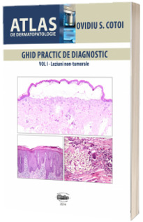 Atlas de dermatopatologie. Volumul I