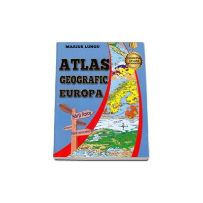 Atlas Geografic Europa - Marius Lungu