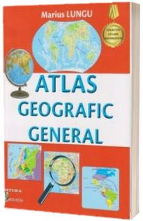 Atlas geografic general - Maris Lungu (Editia a IV-a revizuita) Atlas geografic general - Maris Lungu (Editia a IV-a revizuita)