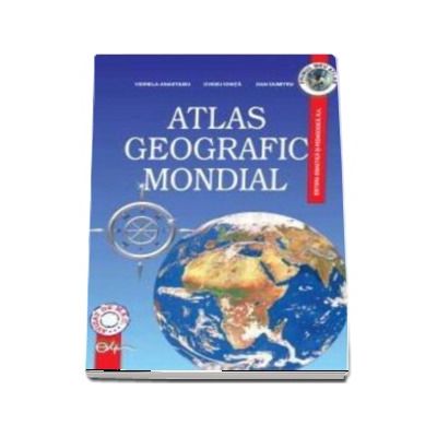 Atlas geografic mondial - Viorela Anastasiu