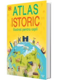 Atlas istoric ilustrat pentru copii