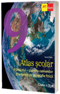 Atlas scolar. Clasa a IX-a