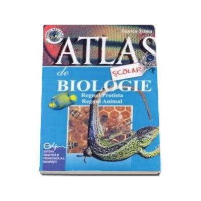 Atlas scolar de biologie - zoologic. Regnul Protista si Regnul Animal (Colectia, primul meu atlas)