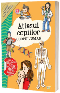 Atlasul copiilor. Corpul uman
