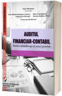 Auditul financiar-contabil. Demers metodologic si cazuri practice