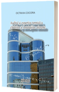 Auditul si expertiza termica a cladirilor si instalatiilor aferente