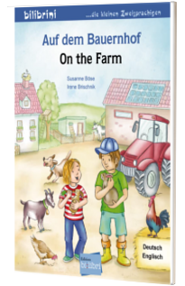 Auf dem Bauernhof Kinderbuch. Deutsch-Englisch