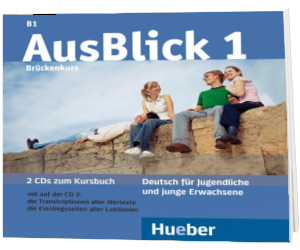 AusBlick 1. 2 Audio CDs zum Kursbuch Deutsch fur Jugendliche und junge Erwachsene