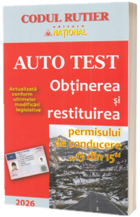 AUTO TEST. Obtinerea si restituirea permisului de conducere 13 din 15 - 2026