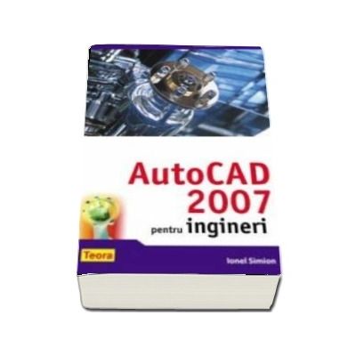 AutoCAD 2007 pentru ingineri