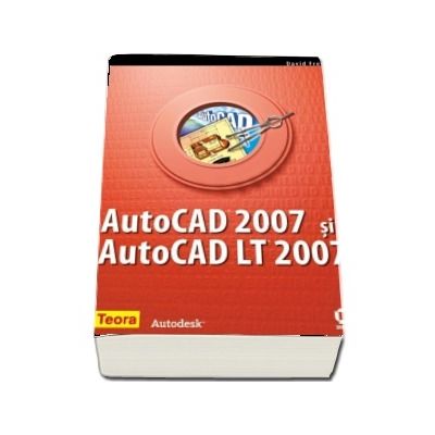 AutoCAD 2007 si AutoCAD LT 2007