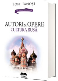 Autori si opere. Cultura rusa. Volumul II