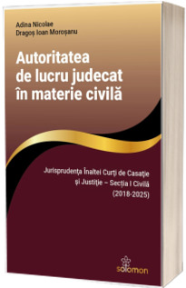 Autoritatea de lucru judecat in materie civila