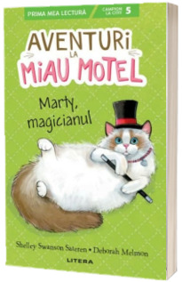 Aventuri la Miau Motel. Marty, magicianul