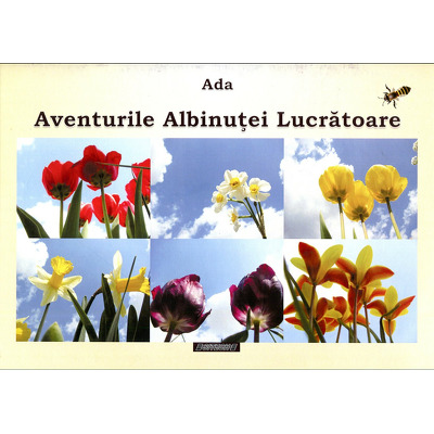 Aventurile albinutei lucratoare