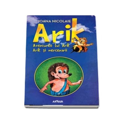 Aventurile lui Arik. Arik si mercenarii - Editie, hardcover