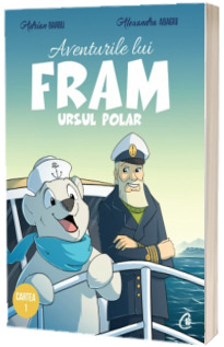 Aventurile lui Fram, ursul polar - cartea I