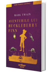 Aventurile lui Huckleberry Finn. Editia 2020