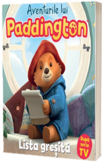 Aventurile lui Paddington. Lista gresita