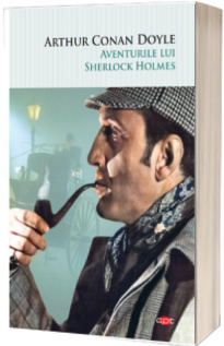 Aventurile lui Sherlock Holmes. Colectia carti pentru toti