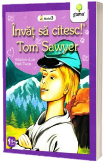 Aventurile lui Tom Sawyer - Invat sa citesc (Nivelul 3)