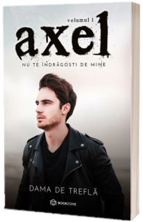 Axel. Nu te indragosti de mine