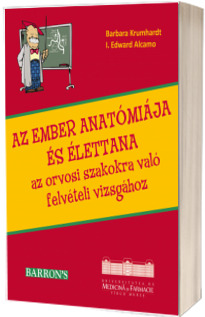 Az ember anatomiaja  es elettana az orvosi szakokra valo felveteli vizsgahoz